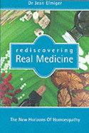 REDISCOVERING REAL MEDICINE