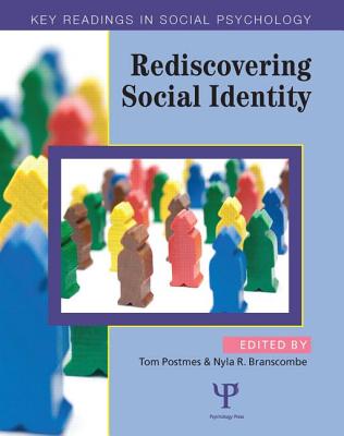 Rediscovering Social Identity - Postmes, Tom (Editor), and Branscombe, Nyla R (Editor)