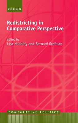 Redistricting in Comparative Perspective - Handley, Lisa (Editor), and Grofman, Bernard N (Editor)