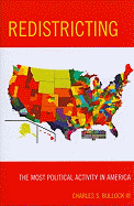 Redistricting: The Most Political Activity in America