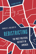 Redistricting: The Most Political Activity in America