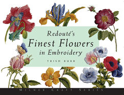 Redoute's Finest Flowers in Embroidery