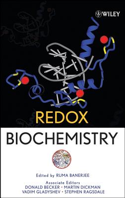 Redox Biochemistry - Banerjee, Ruma (Editor), and Becker, Donald, and Dickman, Martin