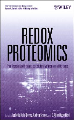 Redox Proteomics - Dalle-Donne, Isabella (Editor), and Scaloni, Andrea (Editor), and Butterfield, D Allan (Editor)