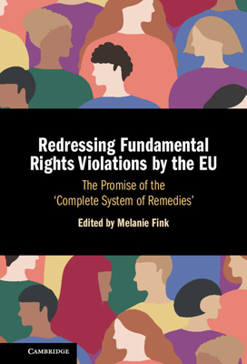 Redressing Fundamental Rights Violations by the EU - Fink, Melanie (Editor)