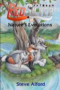 RedSilver: Nature's Evolutions