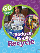 Reduce, Reuse, Recycle