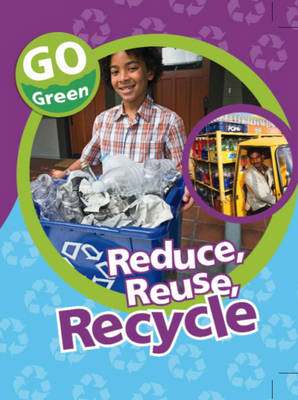 Reduce, Reuse, Recycle - Lanz, Helen