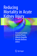 Reducing Mortality in Acute Kidney Injury