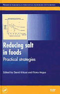 Reducing Salt in Foods: Practical Strategies