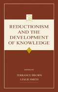 Reductionism and the Development of Knowledge