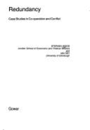 Redundancy: Case Studies in Co-Operation and Conflict