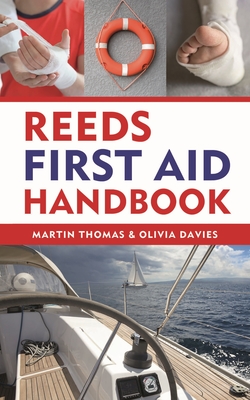 Reeds First Aid Handbook - Thomas, Martin, and Davies, Olivia, Dr.
