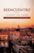 Reencuentro... Razonar Sin Raz N''