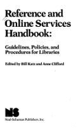Reference and Online Services Handbook: Guidelines, Policies, and Procedures for Libraries