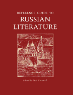 Reference Guide to Russian Literature