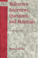 Reference Interviews, Questions, and Materials