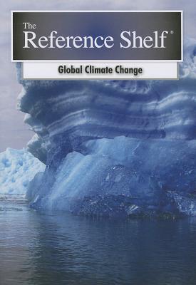 Reference Shelf: Global Climate Change: 0 - Hw Wilson (Editor)