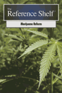 Reference Shelf: Marijuana Reform: 0