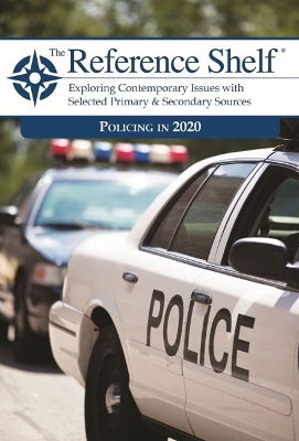 Reference Shelf: Policing in 2020: 0 - Hw Wilson (Editor)