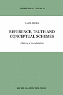 Reference, Truth and Conceptual Schemes: A Defense of Internal Realism