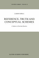 Reference, Truth and Conceptual Schemes: A Defense of Internal Realism