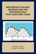 Reference Values: Genesis and the Distributions That Describe Them