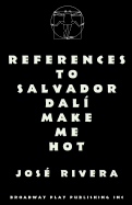 References to Salvador Dali Make Me Hot