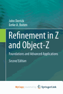 Refinement in Z and Object-Z: Foundations and Advanced Applications