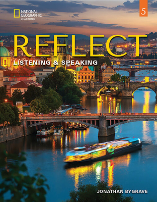 Reflect Listening & Speaking 5 - Bygrave, Jonathan