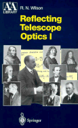 Reflecting Telescope Optics I