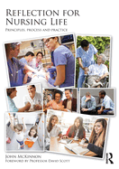Reflection for Nursing Life: Principles, Process and Practice