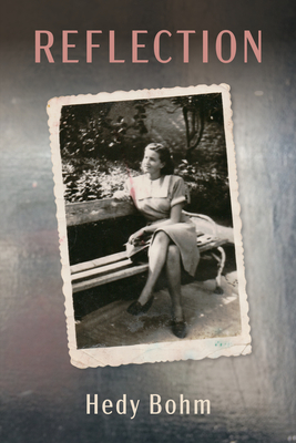 Reflection - Bohm, Hedy, and Ramsden, Rosie, Dr. (Introduction by)