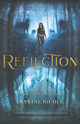 Reflection - Nicole, Crystal