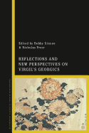 Reflections and New Perspectives on Virgil's Georgics