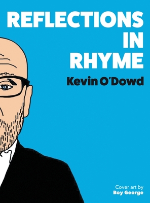 Reflections in Rhyme - O'Dowd, Kevin