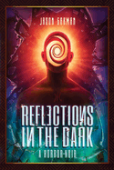 Reflections in the Dark: A Horror-Noir