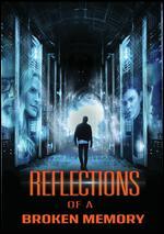 Reflections of a Broken Memory