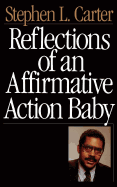 Reflections of an Affirmative Action Baby