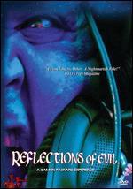 Reflections of Evil