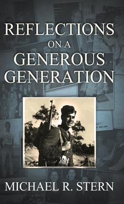 Reflections On A Generous Generation - Stern, Michael R