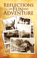 Reflections on Fun and Adventure