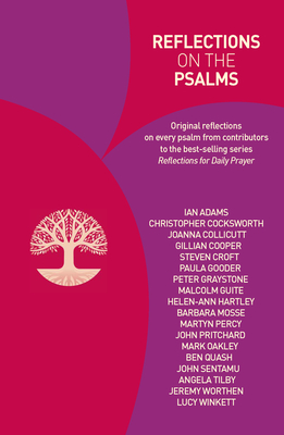 Reflections on the Psalms - Adams, Ian, and Cocksworth, Christopher, and Collicutt, Joanna