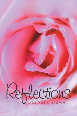 Reflections - Dowell, Barbara