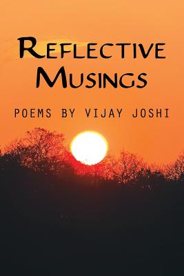 Reflective Musings - Joshi, Vijay