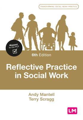 Reflective Practice in Social Work - Mantell, Andy (Editor), and Scragg, Terry (Editor)