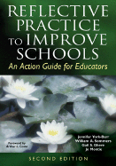 Reflective Practice to Improve Schools: An Action Guide for Educators