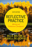 Reflective Practice: Writing and Professional Development (Sixth Edition)