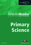 Reflective Reader: Primary Science - Roden, Judith, Ms.