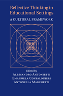 Reflective Thinking in Educational Settings: A Cultural Framework